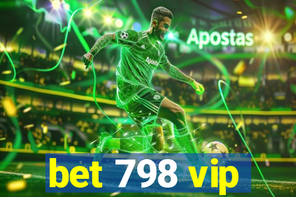 bet 798 vip